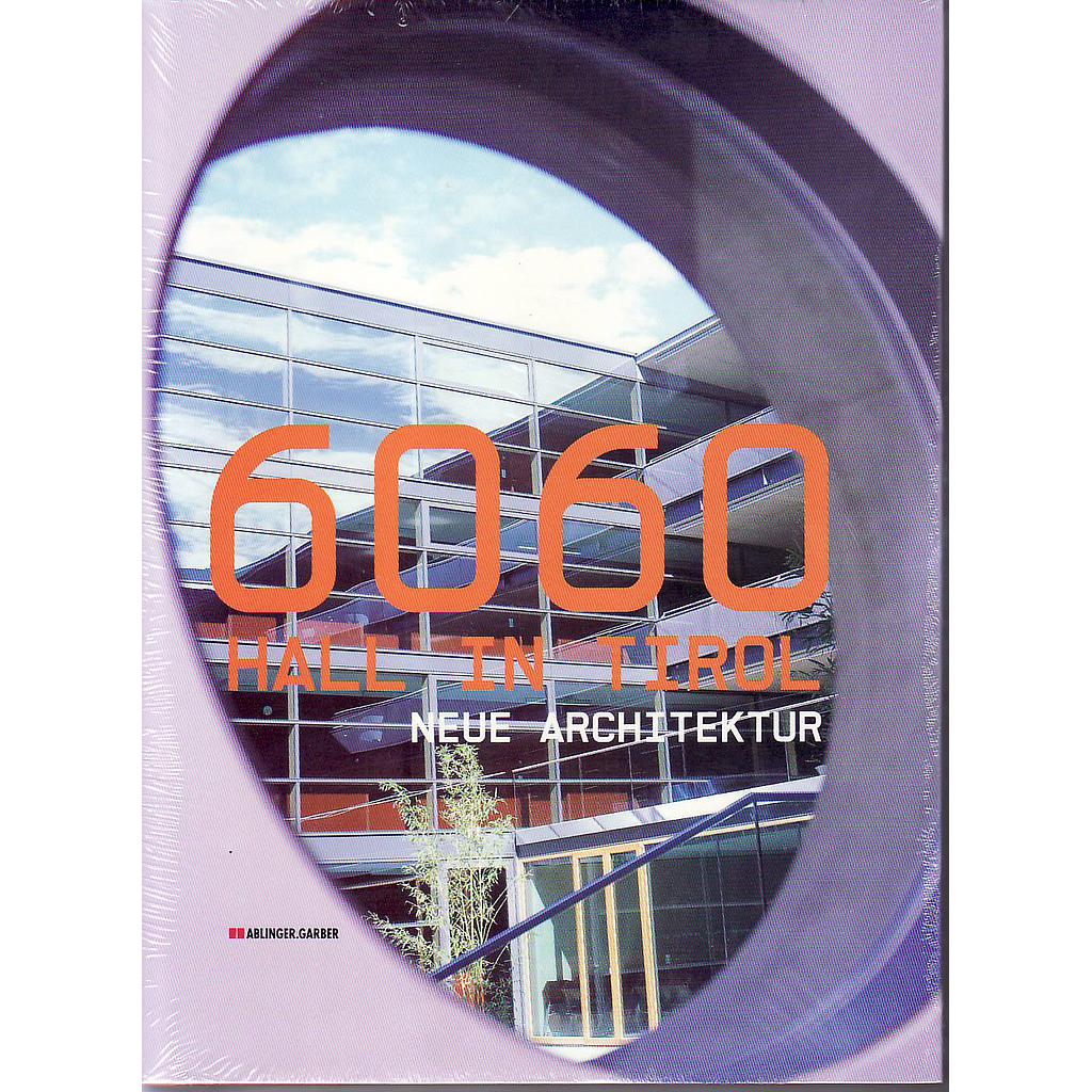 6060 Hall in Tirol Neue Architektur