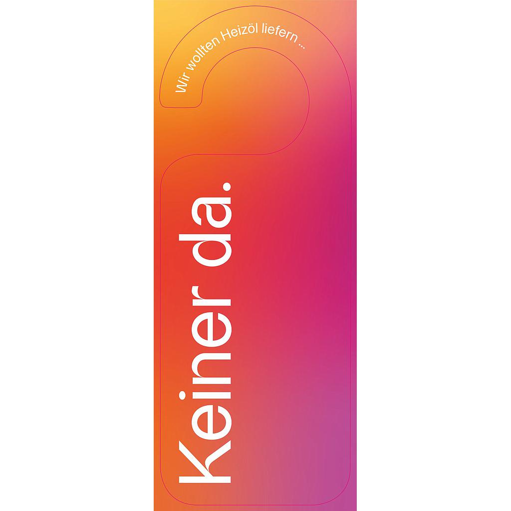 Türhänger (Heizöllieferung – keiner da)